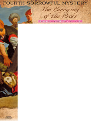 Lent - Week 4 - Fourth Sorrowful Mystery - Wrapper