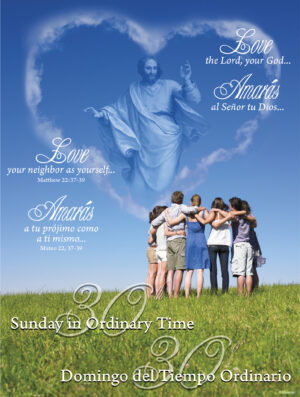 30th Sunday - Love the Lord Your God Bilingual