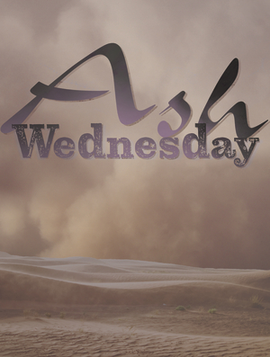 Ash Wednesday - Open Dessert