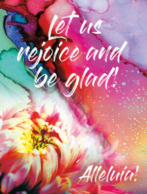 Let Us Rejoice