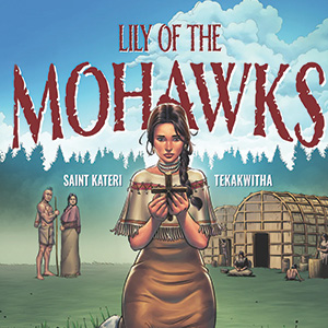 Lily of the Mohawks