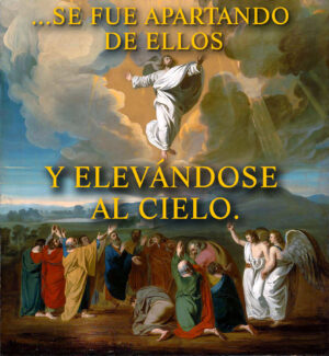 Ascension - Gospel - Spanish