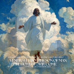 The Son of Man Will Come Advent Bilingual Square