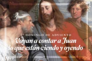 Go And Tell John. Advent Spanish Half Page