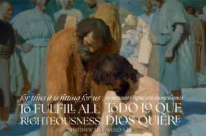 Baptism of the Lord to Fulfill All Righteousness Bilingual Half Page