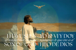 I Have Seen That He is the Son of God Bilingual Half Page
