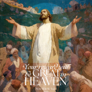 Your Reward Will Be Great in Heaven Square
