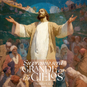 Your Reward Will Be Great in Heaven Spanish Square