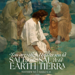 You Are the Salt of the Earth Bilingual Square