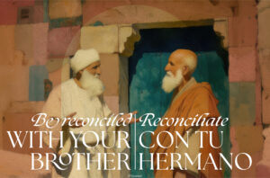 Be Reconciled With Your Brother Bilingual Half Page