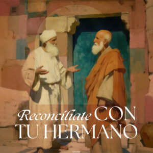 Be Reconciled With Your Brother Spanish Square