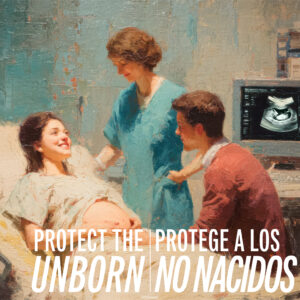 Protect the Unborn Bilingual Square